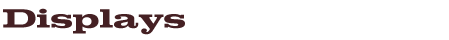 Displays